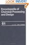 Encyclopedia of Chemical Processing and Design (Chemical Processing and Design Encyclopedia)