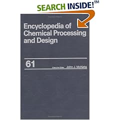 Encyclopedia of Chemical Processing and Design