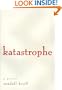 Katastrophe: A Novel