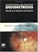 Understanding and Managing Endometriosis: Advances in Research and Practice: The Proceedings of the 6th World Congress o