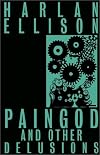 Paingod and Other Delusions