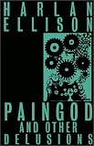 Paingod and other delusions