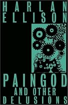 Paingod and Other Delusions