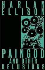Paingod and Other Delusions