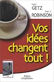 Revue Editions d'Organisation  / Vos idées changent tout !