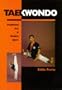 Taekwondo: Traditional Art & Modern Sport