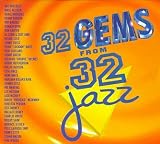 Revue Various Artists  / 32 Gems from 32 Jazz