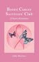 Breast Cancer Survivors' Club: A Nurse's Experience