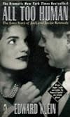 All Too Human: The Love Story of Jack and Jackie Kennedy