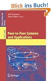 Peer-to-Peer Systems and Applications (Lecture Notes in Computer Science / Information Systems and Applications, incl. Internet/Web, and HCI)