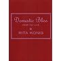 Domestic Bliss: How to Live