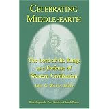 Celebrating Middle-earth: The Lord of the Rings as a Defense of Western Civilization
