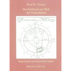 Der Schl�ssel zur Welt des Nostradamus