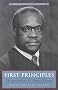 First Principles: The Jurisprudence of Clarence Thomas First Principles: The Jurisprudence of Clarence Thomas