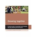 Growing Together: A Practical Guide to Promoting Social Inclusion Through Gardening and Horticulture
