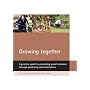 Growing Together: A Practical Guide to Promoting Social Inclusion Through Gardening and Horticulture