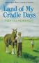 Land of My Cradle Days