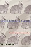 Schrödingers Rabbits: The Many Worlds of Quantum