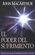 El Poder Del Sufrimiento