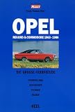 Opel Rekord und Commodore 1963 - 1986. Die große Fahrfreude. Entwicklung, Geschichte, Technik, Bild