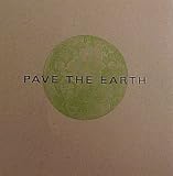 Pave the Earth