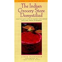 The Indian Grocery Store Demystified (Take It with You Guides)