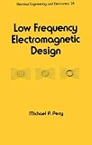 Review CRC  / Low Frequency Electromagnetic Design (Electrical and Computer Engineering)