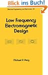 Low Frequency Electromagnetic Design:...