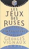 Les Jeux des ruses : Petit traité d intelligence pratique