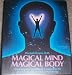 Book Magical Mind, Magical Body: Mastering the Mind/Body Connection for Perfect Health and Total Well-Being