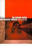 So heiß war der Kalte Krieg: Fallex 66