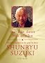 Eine Ecke dieser Welt erhellen: Erleuchtende Augenblicke mit dem gro�en Zen-Meister Shunryu Suzuki