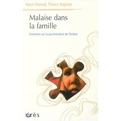 Malaise dans la famille : Entretiens sur la psychanalyse de l'enfant
