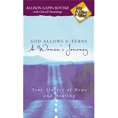 God Allows U-Turns a Woman's Journey: True Stories of Hope and Healing