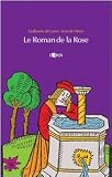 Le roman de la Rose. Testo originale a fronte