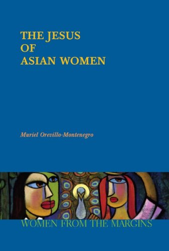 The Jesus of Asian Women (Women from the Margins Series) under Liberation Theology in The Books Store