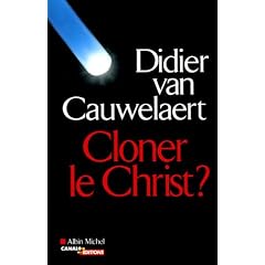 Cloner le Christ ?
