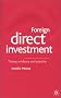 Foreign Direct Investment: Theory, Evidence and Practice