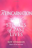 Reincarnation: True Stories of Past Lives