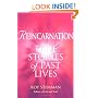 Reincarnation: True Stories of Past Lives