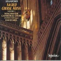 Stanford - Sacred Choral Works, Vol. 1
