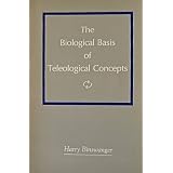 The biological basis of teleological concepts