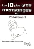 Les 10 plus gros mensonges sur... L'allaitement