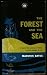 Forest and the Sea