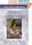 In Times of Caregiving: Prayers of Renewal & Restoration