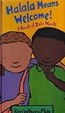 Halala means welcome! : a book of Zulu words