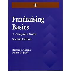 Fundraising Basics: A Complete G: A Complete Guide