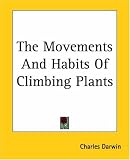 The Movements And Habits Of Climbing Plants