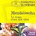 MENDELSSOHN : l'oeuvre orchestral, anthologie discographique