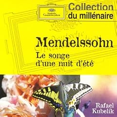 Mendelssohn : Le Songe d'une nuit d'�t� - Weber : Ouvertures d'Ob�ron et du Freisch�tz